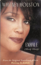 Load image into Gallery viewer, Whitney Houston : Exhale (Shoop Shoop) (Cass, Single)