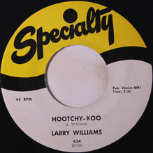 Load image into Gallery viewer, Larry Williams (3) : Hootchy-Koo / The Dummy (7", Single)