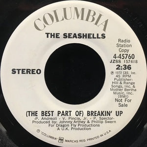 The Seashells : (The Best Part Of) Breakin' Up (7", Mono, Promo)