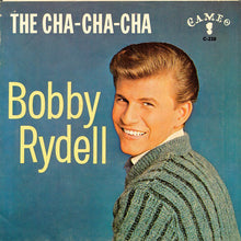 Load image into Gallery viewer, Bobby Rydell : The Cha-Cha-Cha (7", Single)