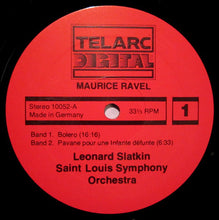 Load image into Gallery viewer, Maurice Ravel, Leonard Slatkin / Saint Louis Symphony Orchestra : Bolero / Pavane Pour Une Infante Défunte / Daphnis Et Chloé -- Suite No. 2 From The Ballet (LP, Album)