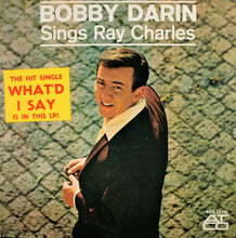 Load image into Gallery viewer, Bobby Darin : Sings Ray Charles (LP, Album, Mono)
