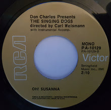 Load image into Gallery viewer, Don Charles Presents The Singing Dogs : Jingle Bells / Oh! Susanna (7", Single, Mono, RE)