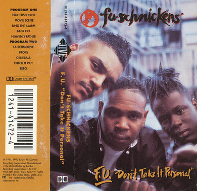Fu-Schnickens : F.U. Don't Take It Personal (Cass, Album)