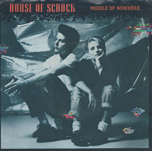 Load image into Gallery viewer, House Of Schock : Middle Of Nowhere (7", Single, Promo)