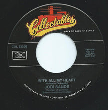 Load image into Gallery viewer, Don &amp; Juan / Jodie Sands : What&#39;s Your Name / With All My Heart (7&quot;)