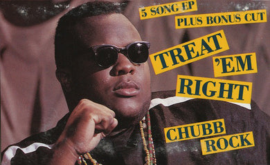 Chubb Rock : Treat 'Em Right (Cass, EP)