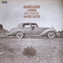 Load image into Gallery viewer, Delaney &amp; Bonnie &amp; Friends With Eric Clapton : On Tour (LP, Album, RE, PR)
