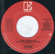 Load image into Gallery viewer, Hank Williams Jr. : Gonna Go Huntin' Tonight (7", Spe)