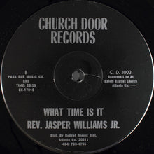 Load image into Gallery viewer, Rev. Jasper Williams : What Time Is It? (LP)