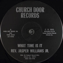 Load image into Gallery viewer, Rev. Jasper Williams : What Time Is It? (LP)