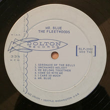 Load image into Gallery viewer, The Fleetwoods : Mr. Blue (LP, Album, Mono)