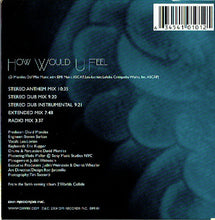 Load image into Gallery viewer, David Morales With Lea-Lorién : How Would U Feel  (CD, Single, Car)