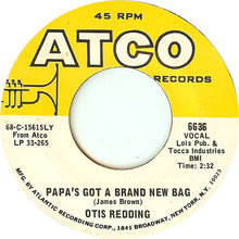 Load image into Gallery viewer, Otis Redding : Papa&#39;s Got A Brand New Bag / Direct Me (7&quot;, Single, LY)