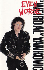 "Weird Al" Yankovic : Even Worse (Cass, Dol)