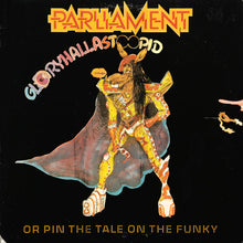 Load image into Gallery viewer, Parliament : GloryHallaStoopid (Pin The Tale On The Funky) (LP, Album, Gat)