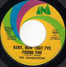 Load image into Gallery viewer, The Foundations : Baby, Now That I&#39;ve Found You (7&quot;, Single, Styrene, Mon)
