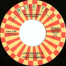 Load image into Gallery viewer, The Flamingos : I Only Have Eyes For You / Love Walked In (7&quot;, Single, RE)