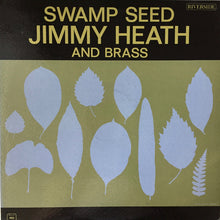 Load image into Gallery viewer, Jimmy Heath And Brass : Swamp Seed (LP, Album, Mono)