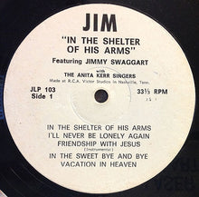 Load image into Gallery viewer, Jimmy Swaggart With The Anita Kerr Singers : In The Shelter Of His Arms (LP)