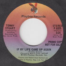 Load image into Gallery viewer, Tommy Stuart (3) : If My Life Came Up Again (7", Single, Promo)