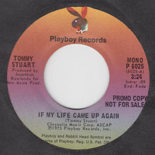 Load image into Gallery viewer, Tommy Stuart (3) : If My Life Came Up Again (7", Single, Promo)