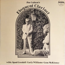 Load image into Gallery viewer, Jim Cullum's Happy Jazz Band : Jim Cullum's Eloquent Clarinet (LP)