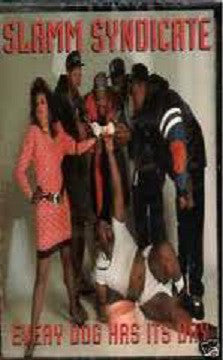 Slamm Syndicate : Every Dog Has Its Day (Cass, Album)