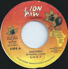 Load image into Gallery viewer, L.U.S.T. (2) : Run Free (7")