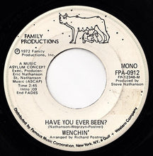 Load image into Gallery viewer, Wenchin : Have You Ever Been? (7", Mono, Promo)