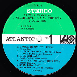 Aretha Franklin : I Never Loved A Man The Way I Love You (LP, Album, Pit)