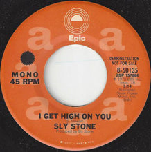 Load image into Gallery viewer, Sly Stone : I Get High On You (7&quot;, Promo)
