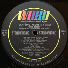 Load image into Gallery viewer, Willa Dorsey : I Can Sing About My Jesus (LP, Album)