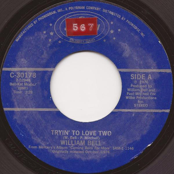 William Bell : Tryin' To Love Two (7