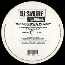 Load image into Gallery viewer, DJ Smurf (2) &amp; P.M.H.I. : Oohh Lawd (Party People) (12&quot;, Promo)
