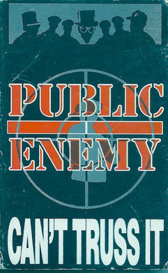 Public Enemy : Can't Truss It (Cass, Single)