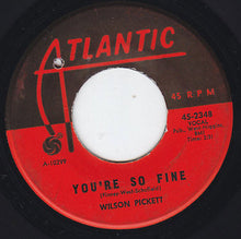 Load image into Gallery viewer, Wilson Pickett : Land Of 1000 Dances / You're So Fine (7", Single)
