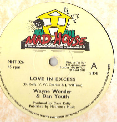 Wayne Wonder, Don Yute, Chippie Ranks : Love In Excess / Tan So Good (12