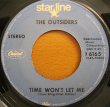 Load image into Gallery viewer, The Outsiders (4) : Time Won't Let Me / Girl In Love (7", Single)