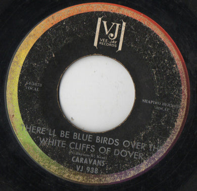 The Caravans (2) : There'll Be Blue Birds Over The White Cliffs Of Dover/Unto Thee Oh Lord (7