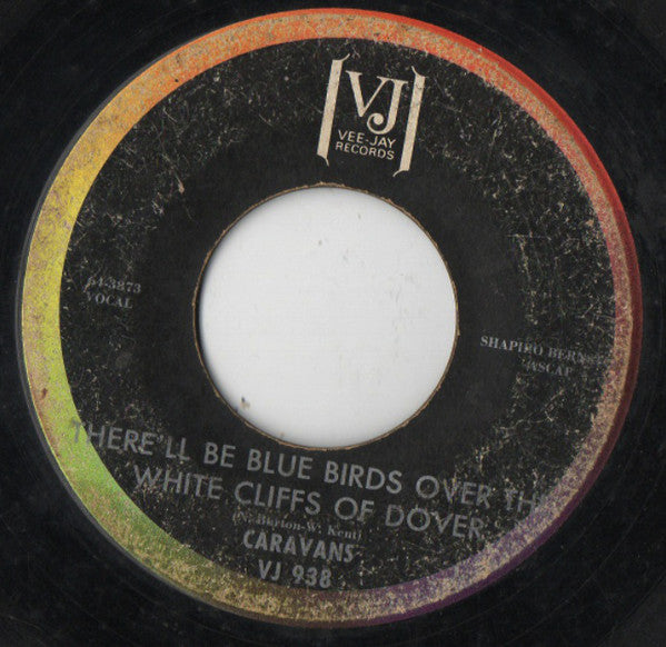 The Caravans (2) : There'll Be Blue Birds Over The White Cliffs Of Dover/Unto Thee Oh Lord (7