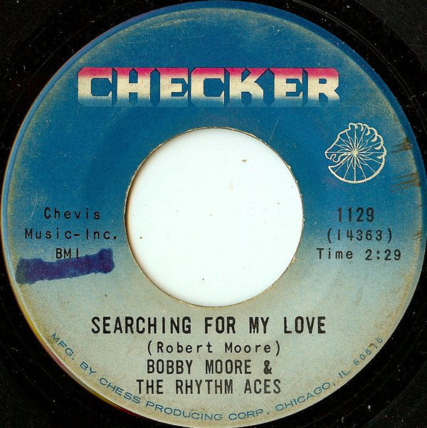 Bobby Moore & The Rhythm Aces : Searching For My Love (7
