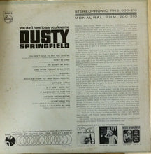 Load image into Gallery viewer, Dusty Springfield : You Don't Have To Say You Love Me (LP, Album)