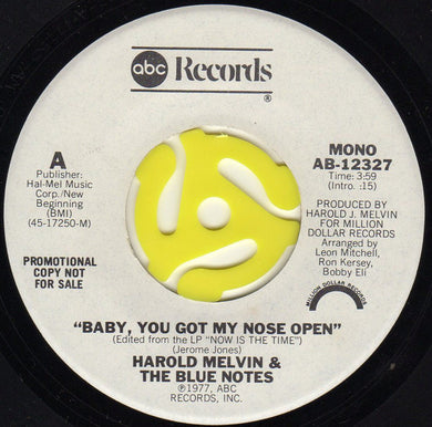 Harold Melvin And The Blue Notes : Baby, You Got My Nose Open (7