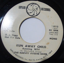 Load image into Gallery viewer, The Harvey Averne Dozen : Run Away Child Running Wild (7&quot;, Mono, Promo)