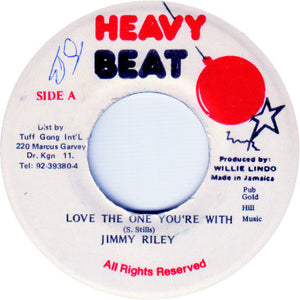 Jimmy Riley : Love The One You're With  (7")
