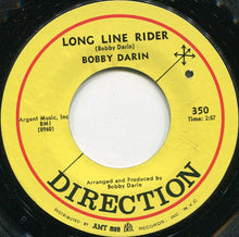 Load image into Gallery viewer, Bobby Darin : Long Line Rider / Change (7&quot;, Single)