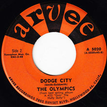 Load image into Gallery viewer, The Olympics : Dance By The Light Of The Moon / Dodge City (7&quot;, Single)