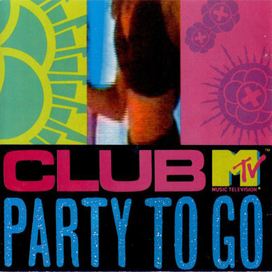 Various : Club MTV Party To Go Volume One (CD, Comp, Club, Mixed)