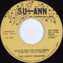 Load image into Gallery viewer, The Ivery Singers : I&#39;m Praying And I Can&#39;t Stop Now / God Bless The Children  (7&quot;, Single)